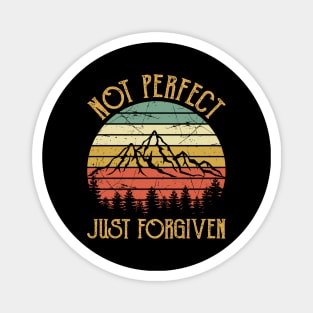 Vintage Christian Not Perfect Just Forgiven Magnet